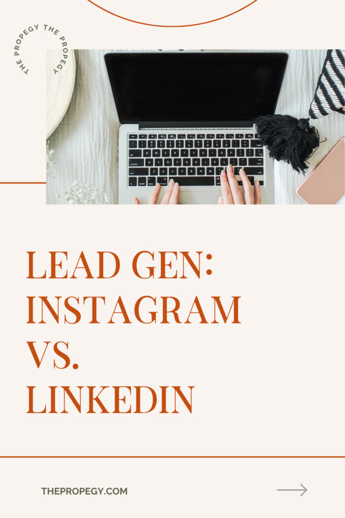 Lead Gen: Instagram vs. LinkedIn
